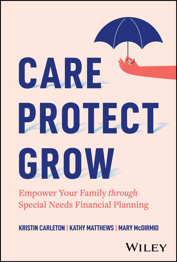 Care, Protect, Grow by Kathy Matthews, Kristin Carleton, Mary McDirmid