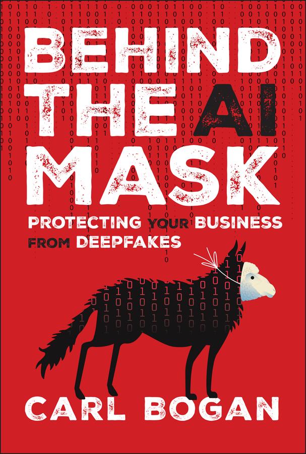 Behind the AI Mask by Carl Bogan