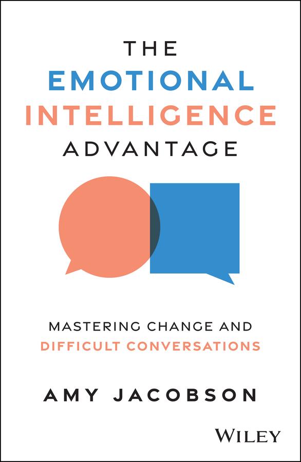 The Emotional Intelligence Advantage by Amy Jacobson