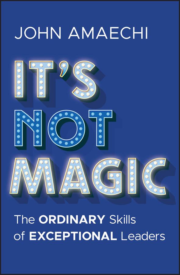 It's Not Magic by John Amaechi