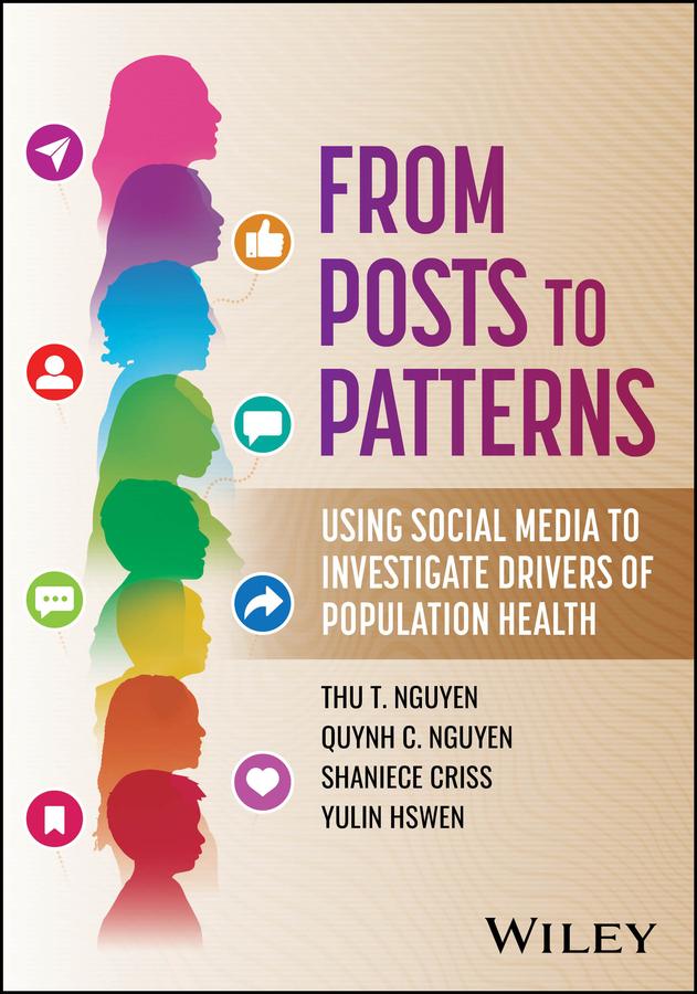 From Posts to Patterns by Quynh C. Nguyen, Shaniece Criss, Thu T. Nguyen, Yulin Hswen