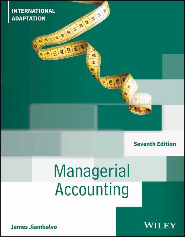 Managerial Accounting, International Adaptation by James Jiambalvo