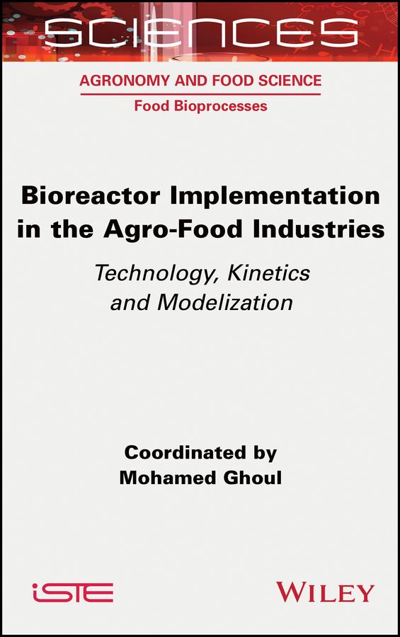 Bioreactor Implementation in the Agro-Food Industries
