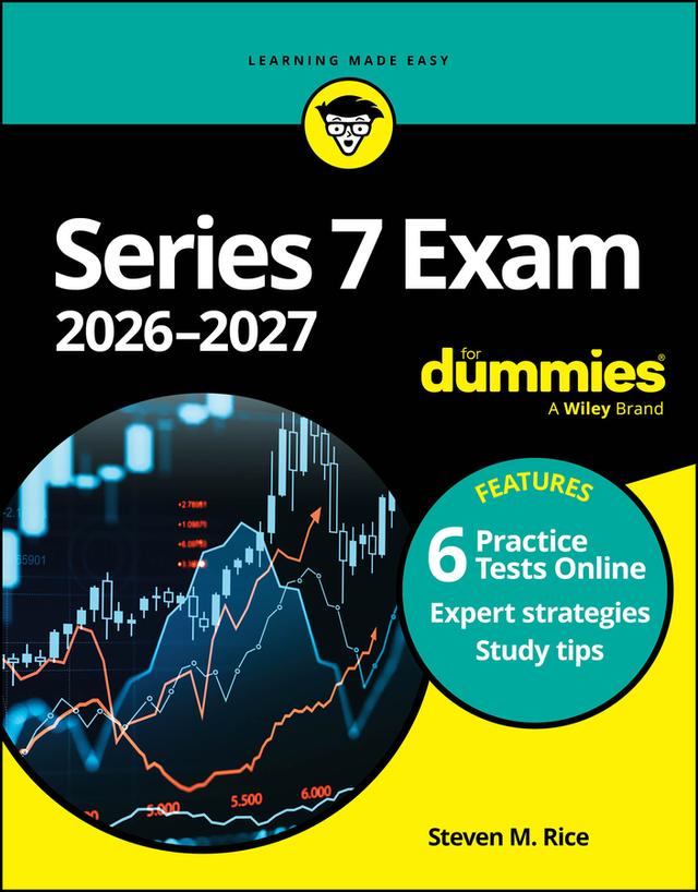 Series 7 Exam 2026-2027 For Dummies by Steven M. Rice