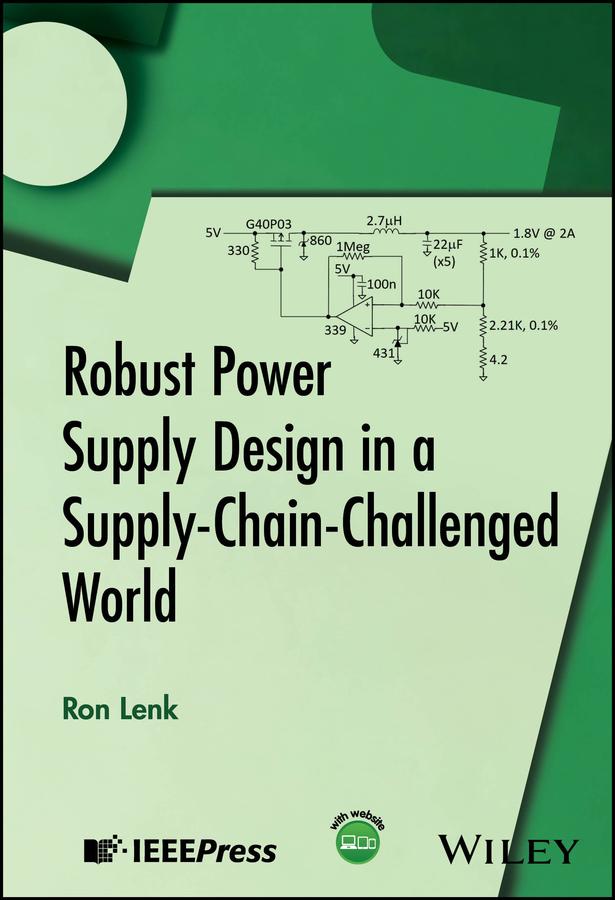 Robust Power Supply Design in a Supply-Chain-Challenged World by Ron Lenk