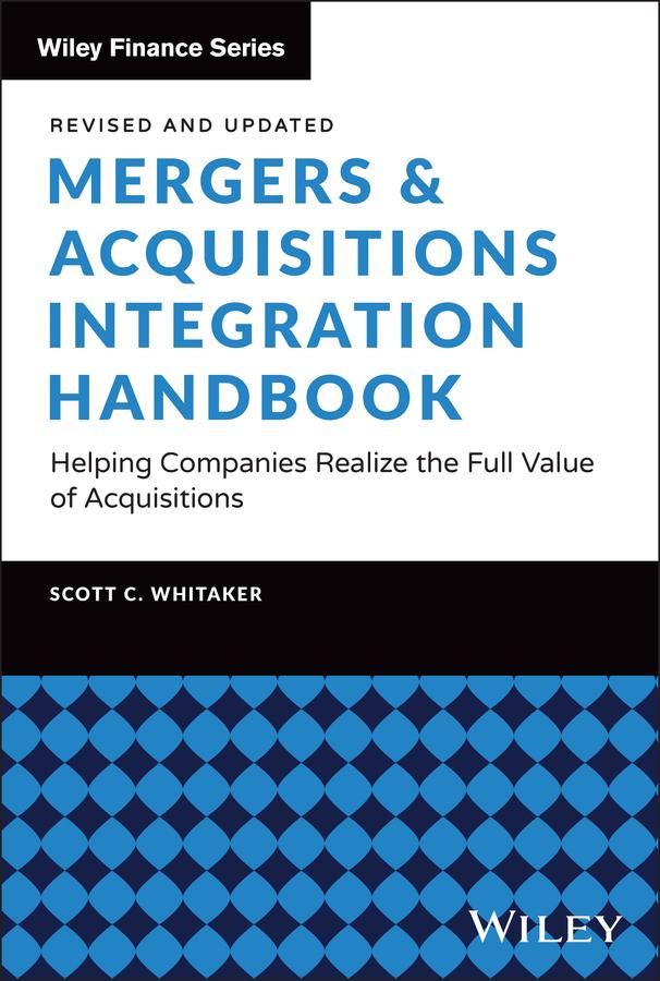 Mergers & Acquisitions Integration Handbook by Scott C. Whitaker
