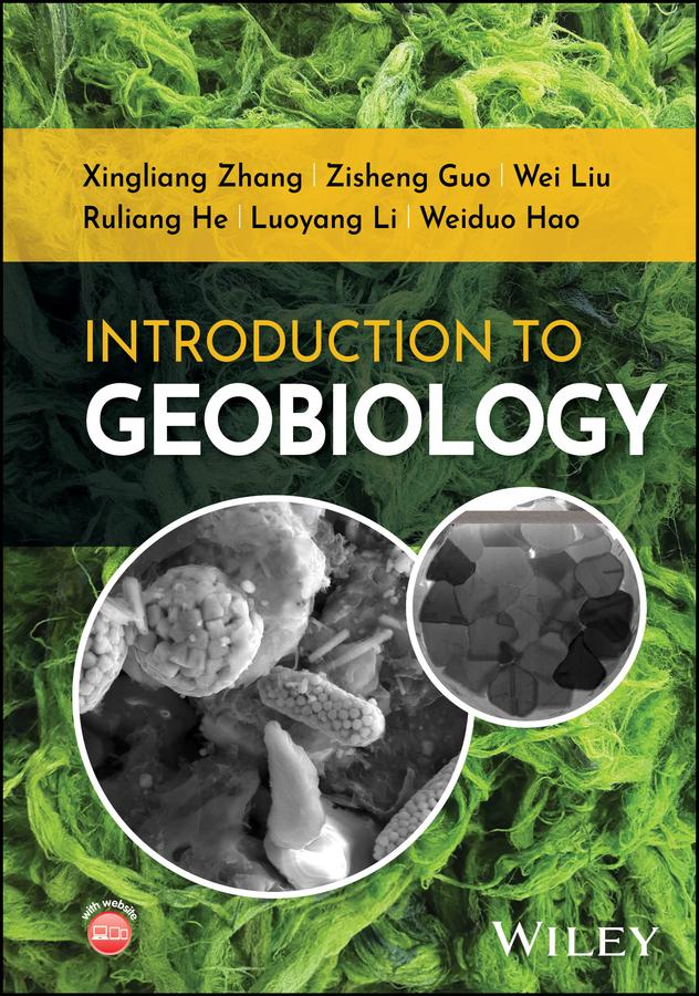 Introduction to Geobiology by Luoyang Li, Ruliang He, Weiduo Hao, Wei Liu, Xingliang Zhang, Zisheng Guo