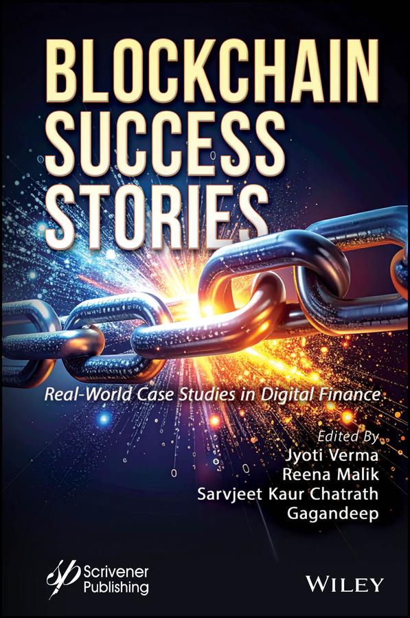 Blockchain Success Stories by Jyoti Verma, Reena Malik, Sarvjeet Kaur Chatrath