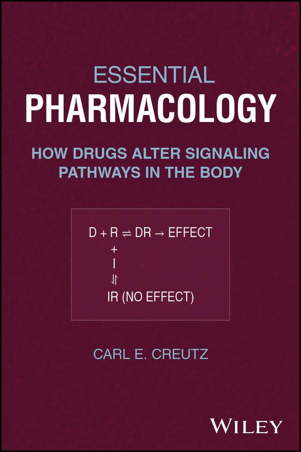 Essential Pharmacology by Carl E. Creutz