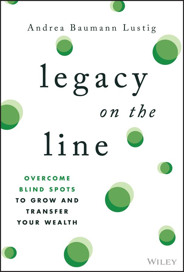 Legacy on the Line by Andrea Baumann Lustig