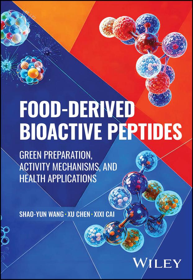 Food-derived Bioactive Peptides by Shao-Yun Wang, Xixi Cai, Xu Chen