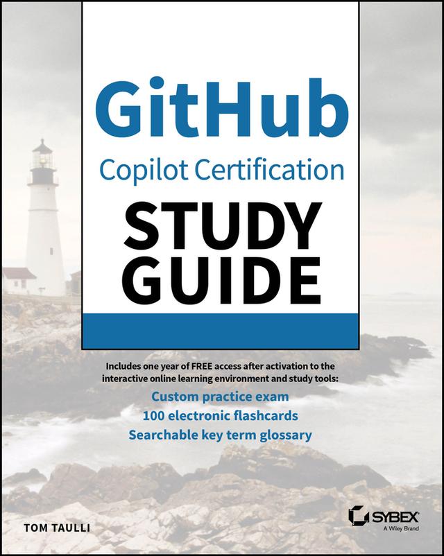 GitHub Copilot Certification Study Guide by Tom Taulli