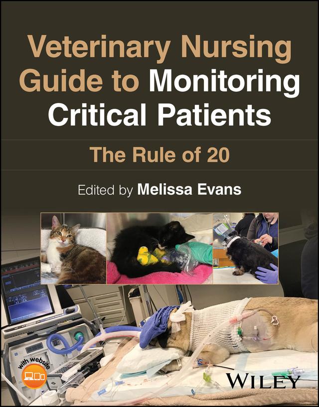 Veterinary Nursing Guide to Monitoring Critical Patients by Melissa Evans