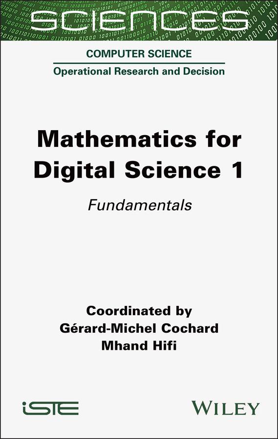 Mathematics for Digital Science 1 by Gerard-Michel Cochard, Mhand Hifi