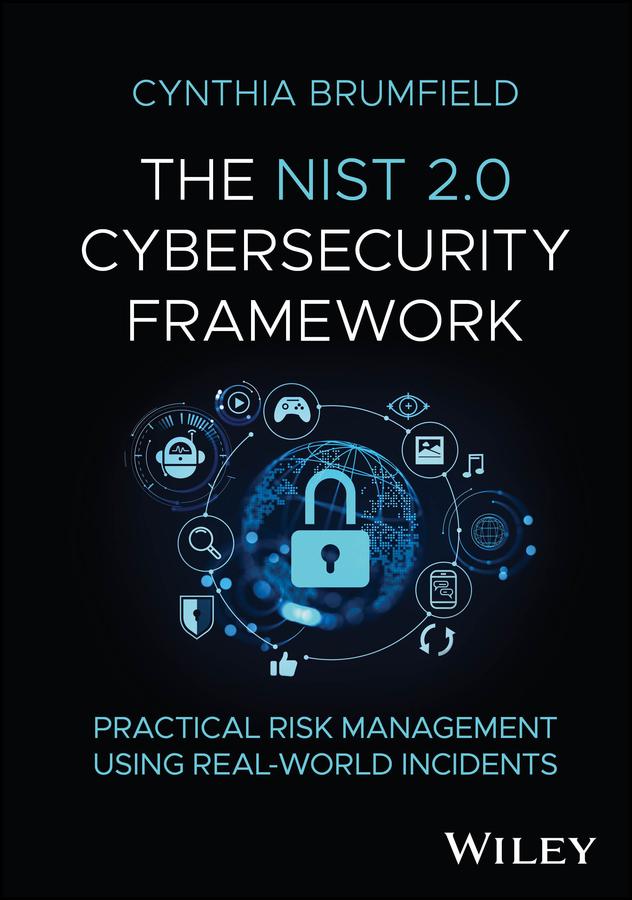 The NIST 2.0 Cybersecurity Framework by Cynthia Brumfield