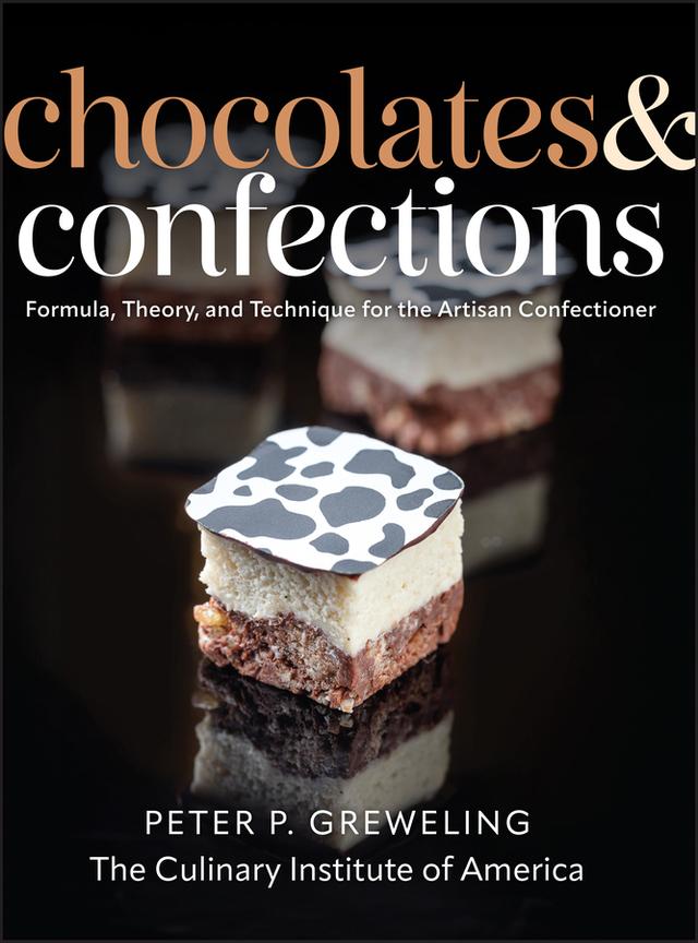 Chocolates and Confections by Peter P. Greweling