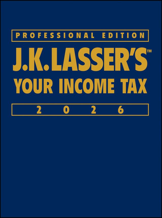 J.K. Lasser's Your Income Tax 2026, Professional Edition by 