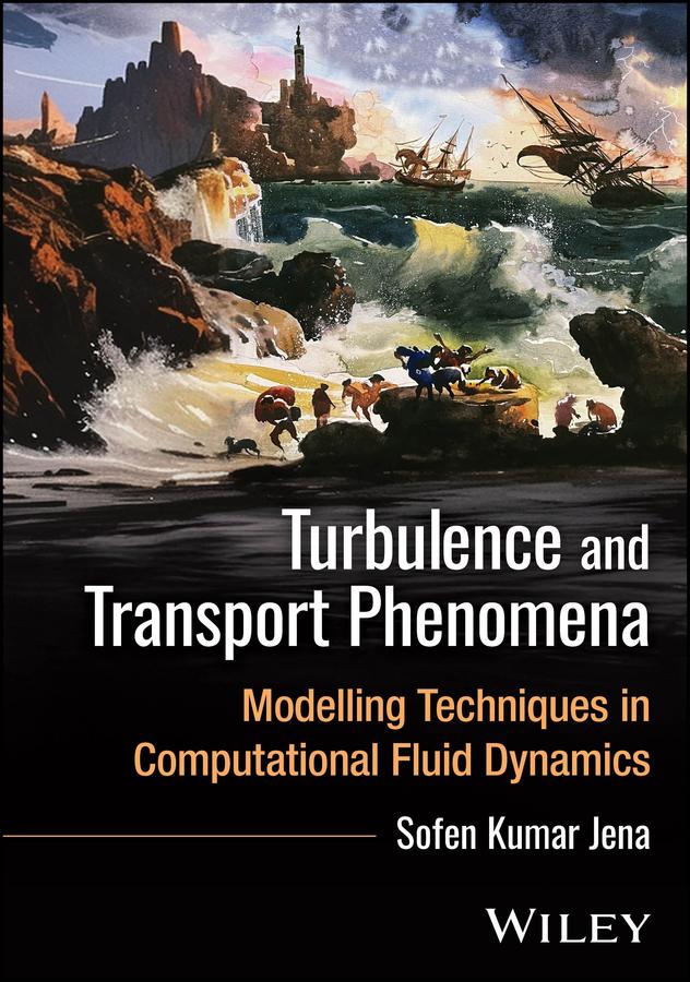 Turbulence and Transport Phenomena by Sofen Kumar Jena