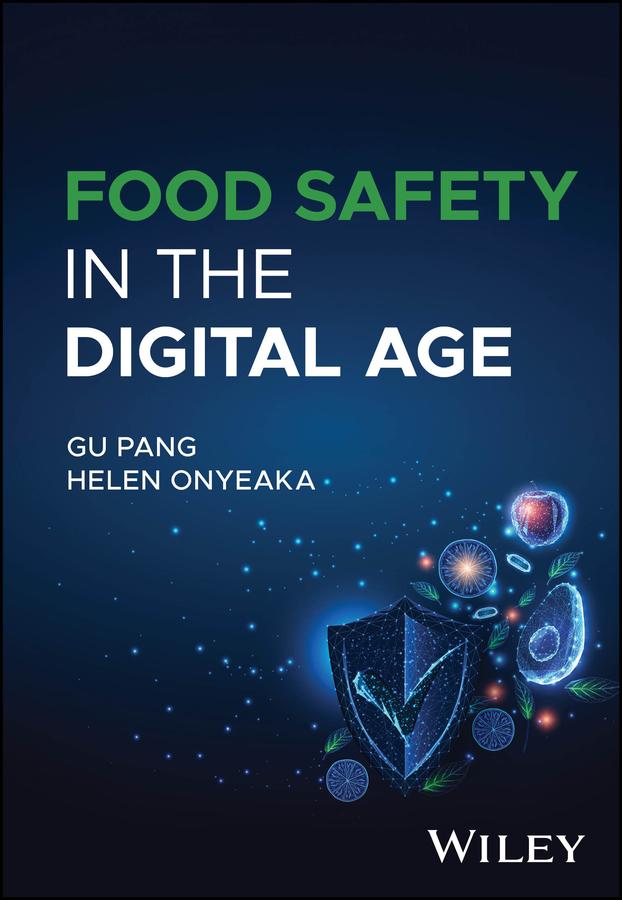 Food Safety in the Digital Age by Gu Pang, Helen Onyeaka
