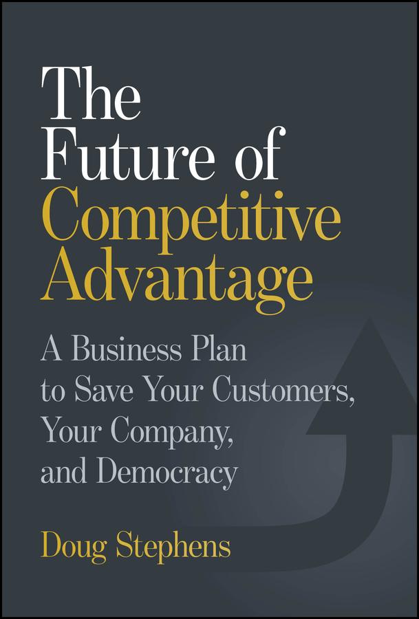 The Future of Competitive Advantage by Doug Stephens
