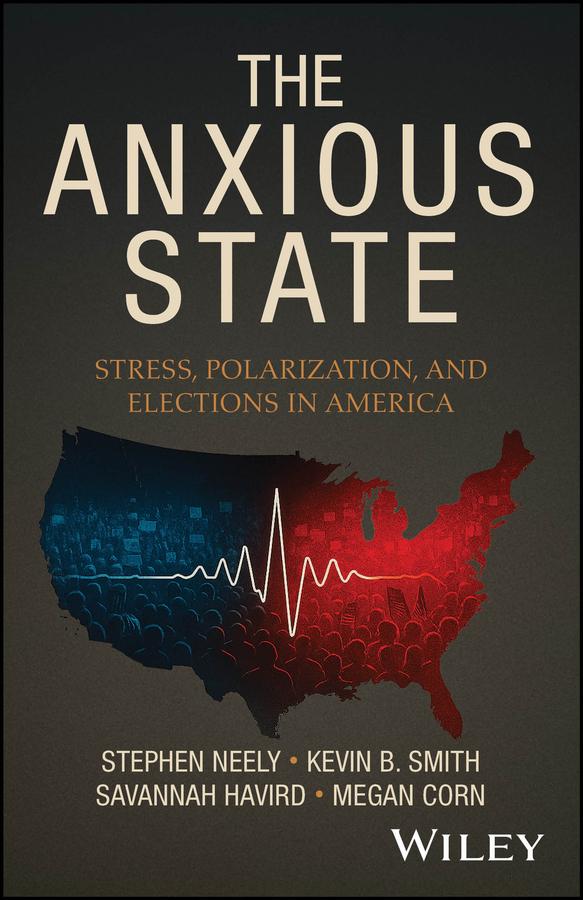 The Anxious State by Kevin B. Smith, Megan Corn, Savannah Havird, Stephen Neely