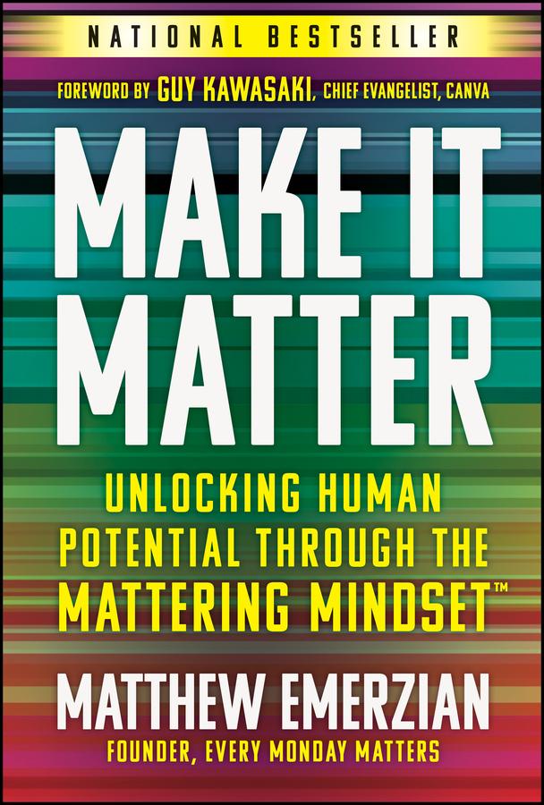 Make It Matter by Guy Kawasaki, Matthew Emerzian