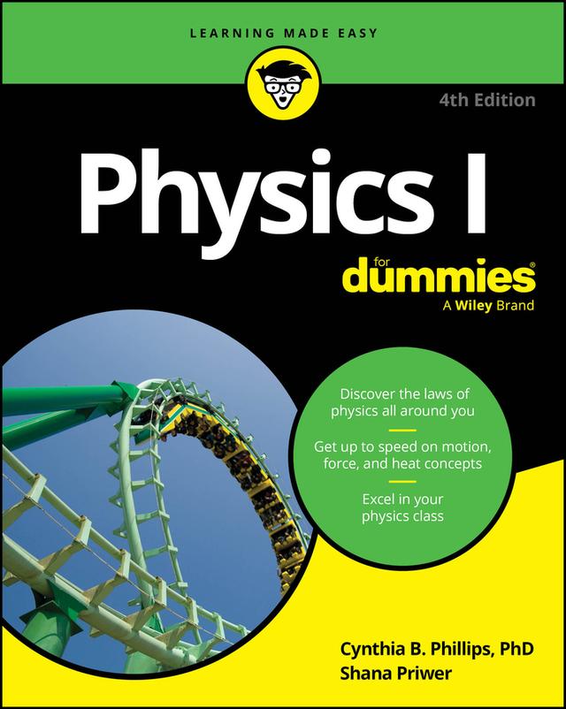 Physics I For Dummies by Cynthia Phillips, Shana Priwer