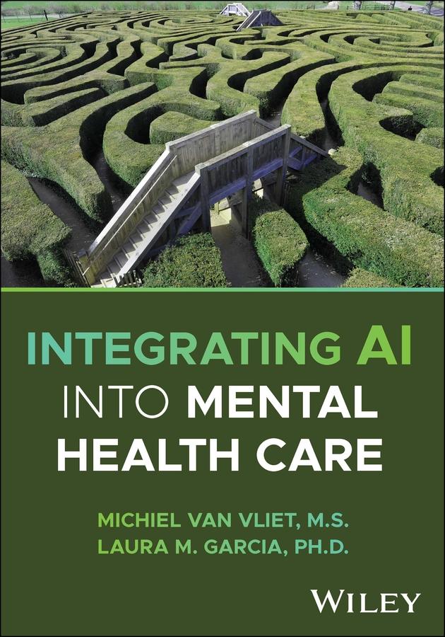 Integrating AI into Mental Health Care by Laura M. Garcia, Michiel van Vliet
