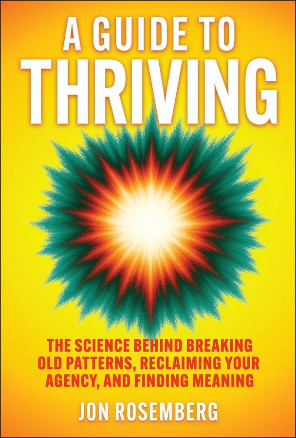 A Guide to Thriving by Jon Rosemberg