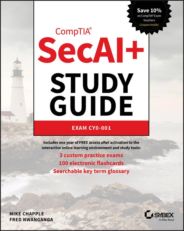 CompTIA SecAI+ Study Guide by Fred Nwanganga, Mike Chapple