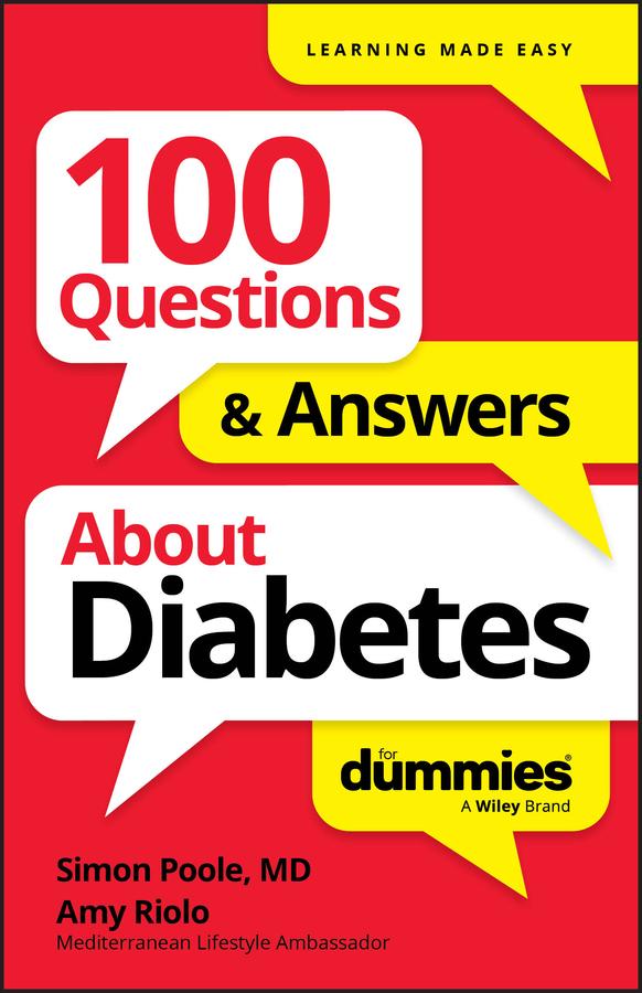 100 Questions & Answers About Diabetes For Dummies by Amy Riolo, Simon Poole