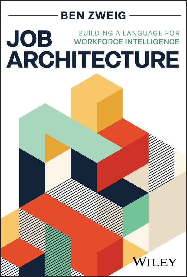 Job Architecture by Ben Zweig
