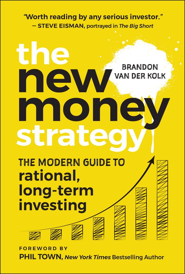 The New Money Strategy by Brandon van der Kolk