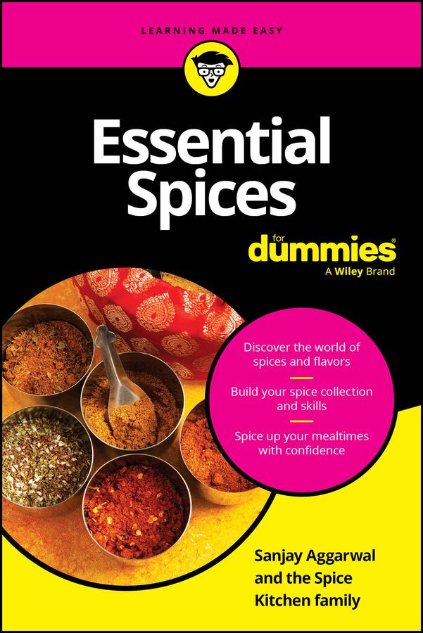 Essential Spices For Dummies by Sanjay Aggarwal