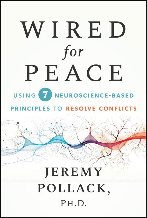 Wired for Peace by Jeremy Pollack