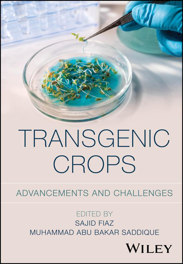 Transgenic Crops by Muhammad Abu Bakar Saddique, Sajid Fiaz