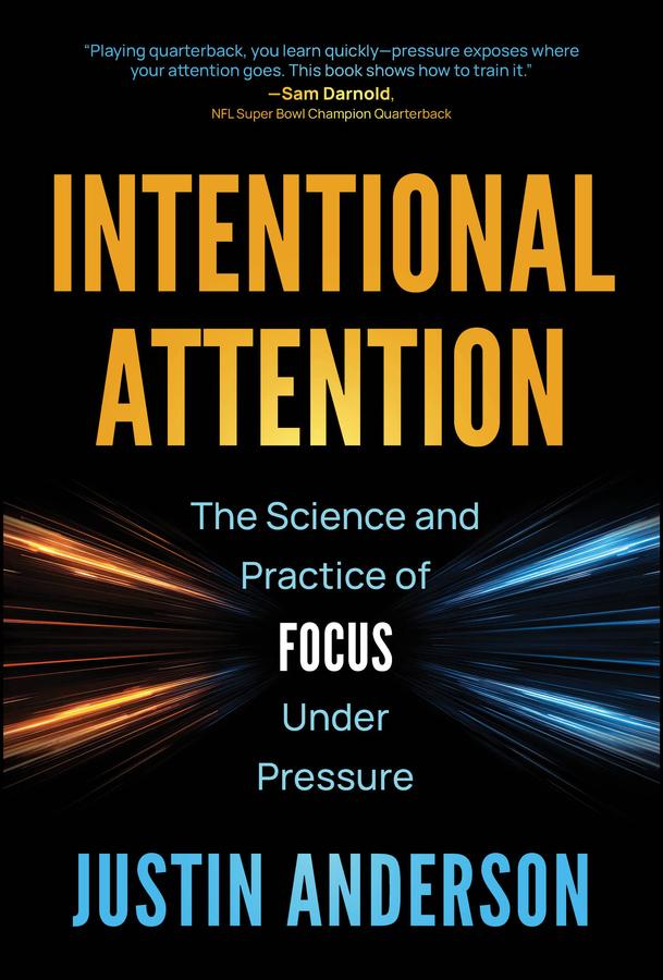 Intentional Attention by Justin Anderson