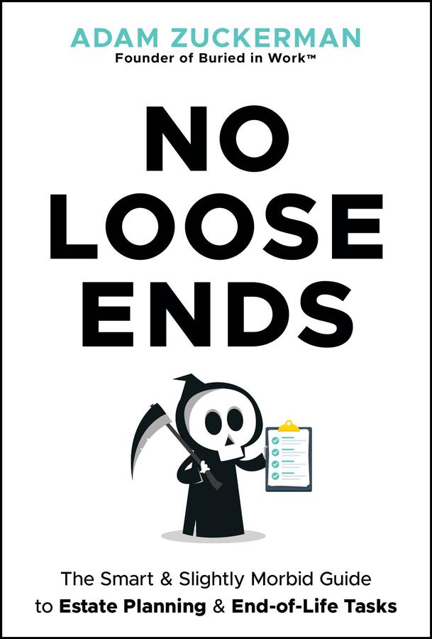 No Loose Ends by Adam Zuckerman