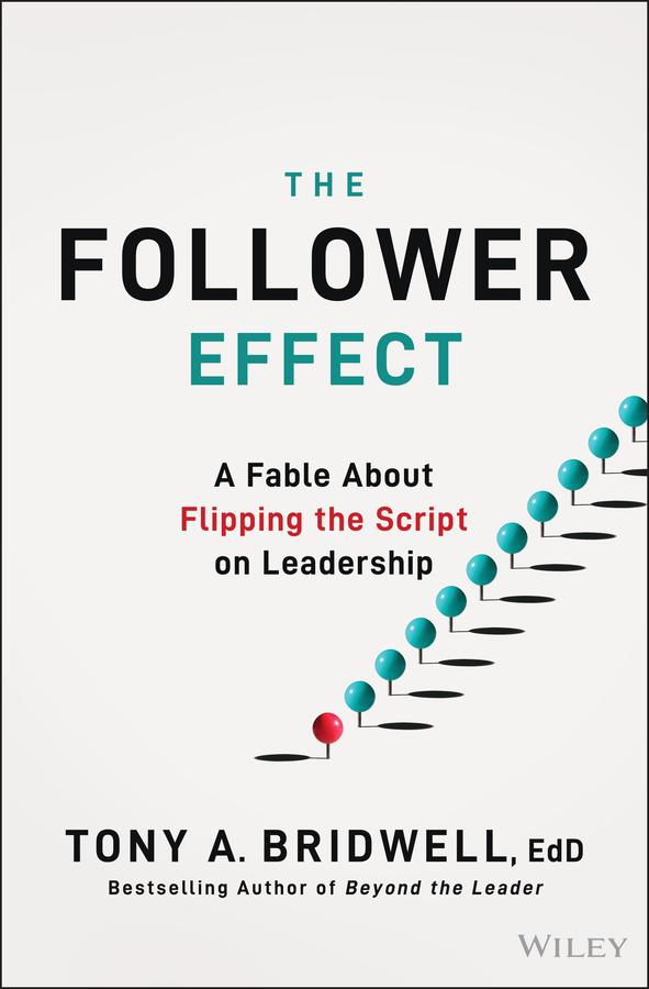 The Follower Effect by Tony A. Bridwell