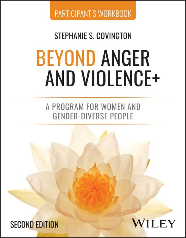 Beyond Anger and Violence+ by Stephanie S. Covington