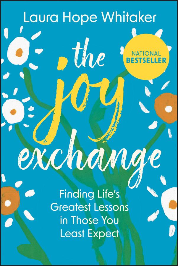 The Joy Exchange by Laura Hope Whitaker
