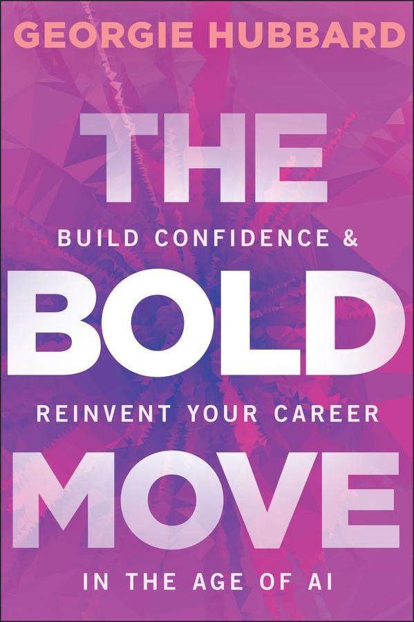 The Bold Move by Georgie Hubbard