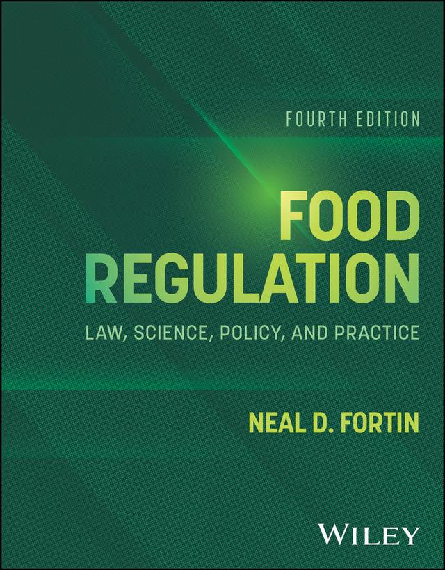Food Regulation by Neal D. Fortin