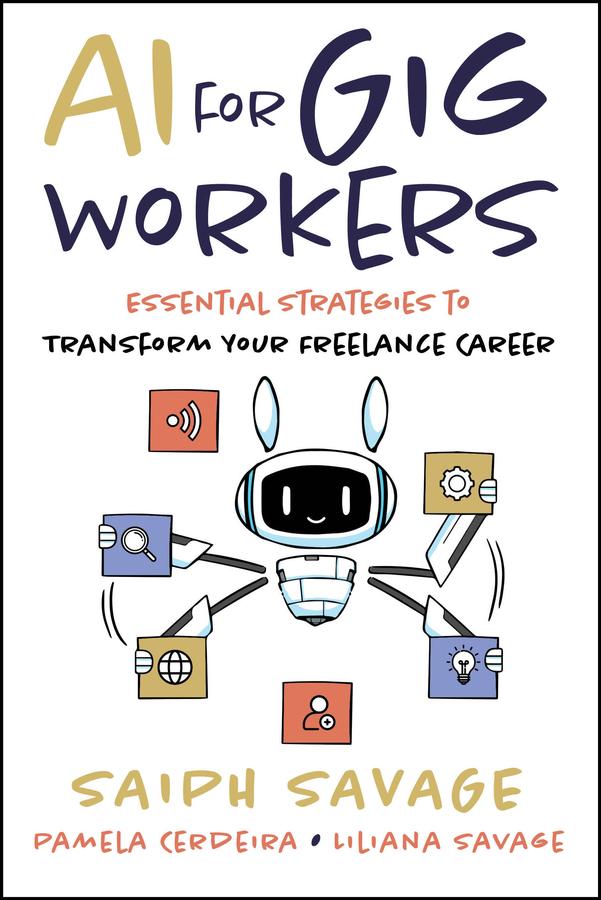 AI for Gig Workers by Liliana Savage, Pamela Cerdeira, Saiph Savage