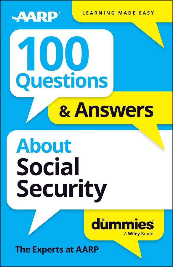 100 Questions & Answers About Social Security For Dummies by 