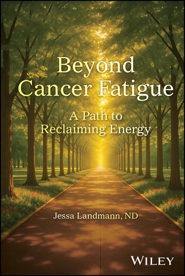 Beyond Cancer Fatigue by Jessa Landmann