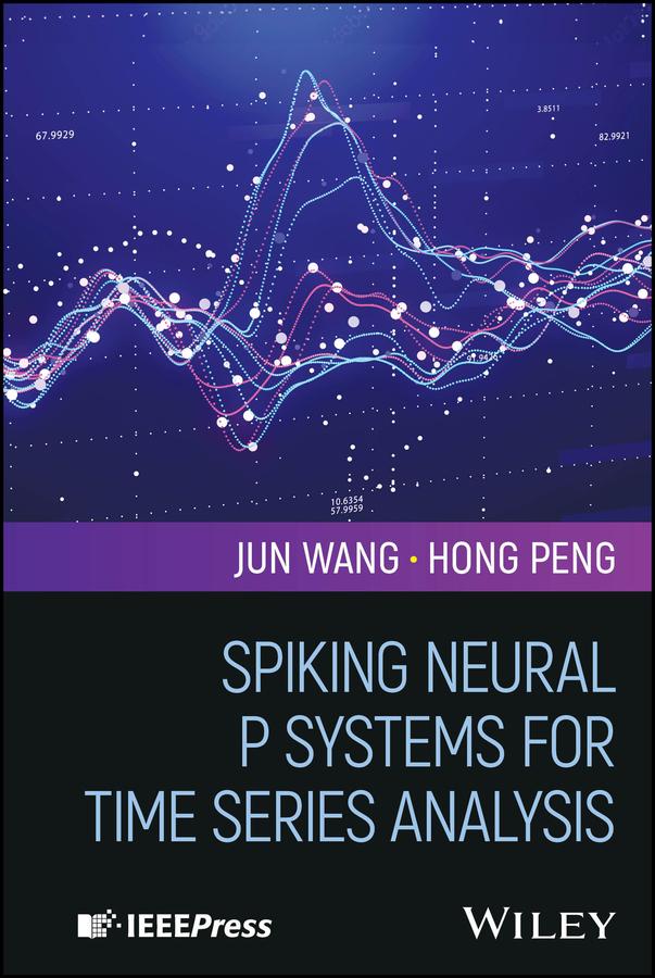 Spiking Neural P Systems for Time Series Analysis by Hong Peng, Jun Wang