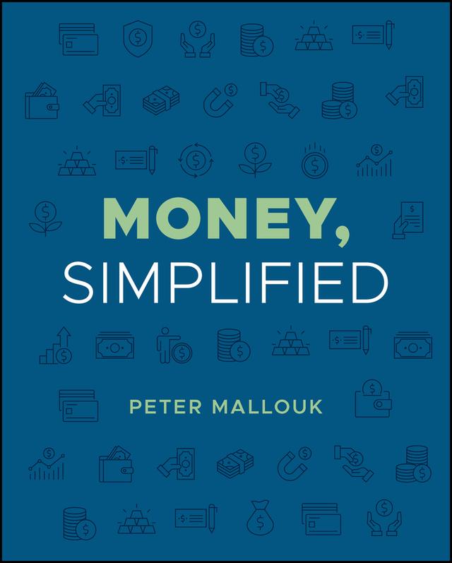 Money, Simplified by Peter Mallouk