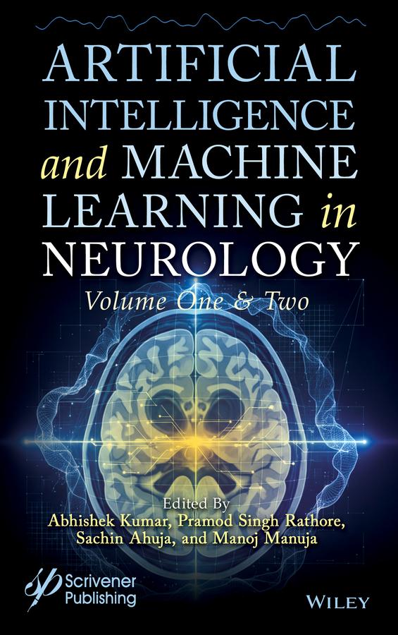Artificial Intelligence and Machine Learning in Neurology, 2 Volume Set by Abhishek Kumar, Manoj Manuja, Pramod Singh Rathore, Sachin Ahuja