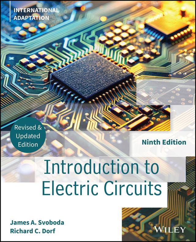Introduction to Electric Circuits, International Adaptation by James A. Svoboda, Richard C. Dorf